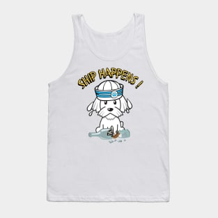 Ship Happens funny pun - white dog Tank Top